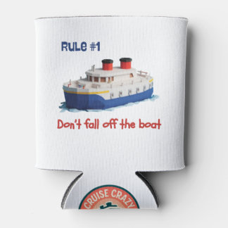 Funny Can Cooler - Rule #1 Don’t Fall Off the Boat