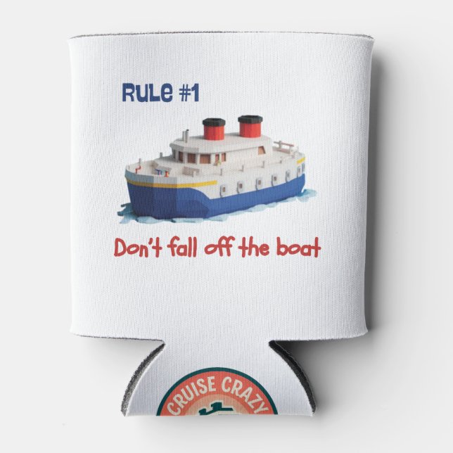 Funny Can Cooler - Rule #1 Don’t Fall Off the Boat (Front)