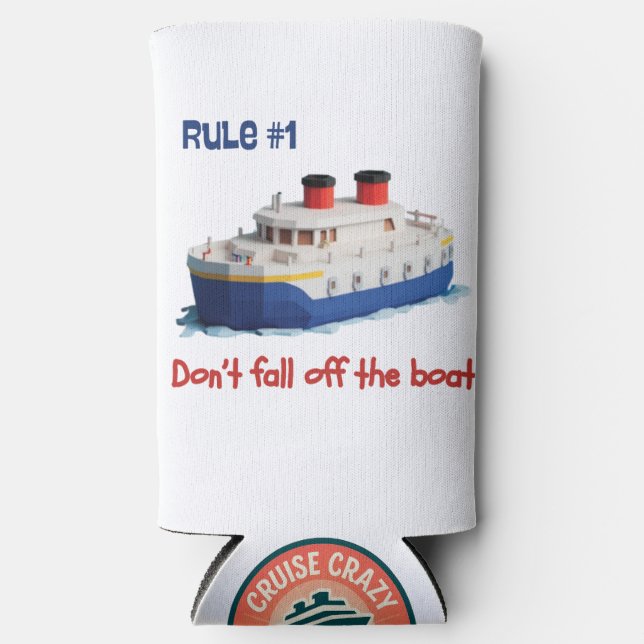 Funny Can Cooler - Rule #1 Don’t Fall Off the Boat (Front)
