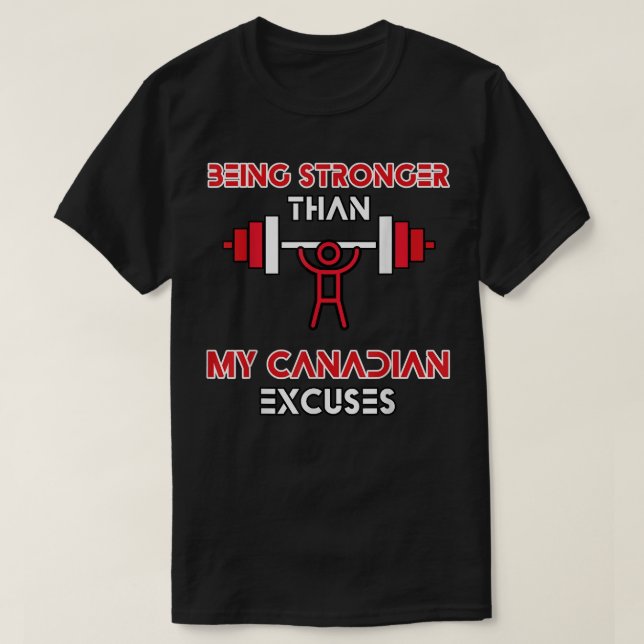 Funny Canada Flag Sarcastic Canadian Gym T-Shirt (Design Front)