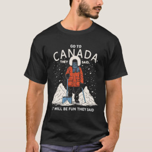 Funny Canada  T-Shirt