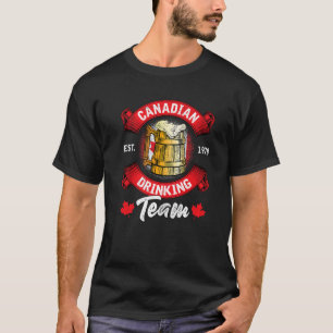 Funny Canadian Drinking Team Maple Leaf Flag Canad T-Shirt