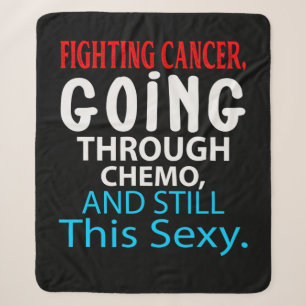 Funny Cancer Fighter Inspirational Quote Chemo Pat Sherpa Blanket