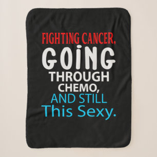 Funny Cancer Fighter Inspirational Quote Chemo Sherpa Blanket