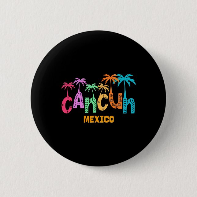 Funny Cancun Mexico Palm Tree Colourful Typography 2 Inch Round Button (Front)