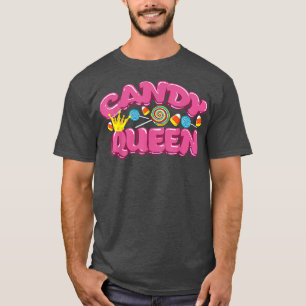 Funny Candy Queen Gift For Lollipop Lover Sweet To T-Shirt