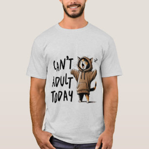 Funny "Can't Adult Today" Lazy Hoodie Cat✨😴🐈 T-Shirt