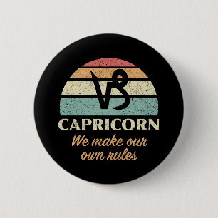 Funny Capricorn Zodiac Rules 2 Inch Round Button