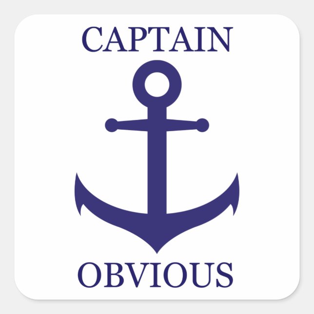 Funny "Captain Obvious" & Anchor Square Sticker (Front)