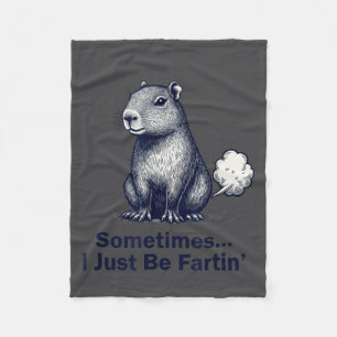 Funny Capybara Sometimes I Just Be Fartin’ Design  Fleece Blanket