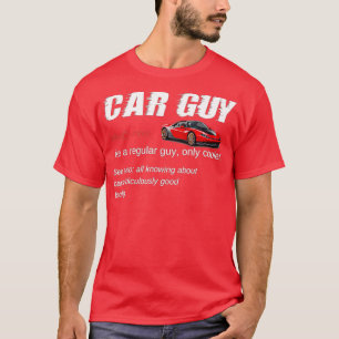 Funny Car Guy Gifts Car Guy Definition T-Shirt