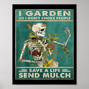 Funny Card Skull Quote I Garden So I Don't Choke P Poster