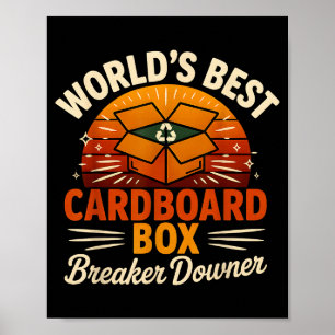 Funny Cardboard Box Breaker Downer Sarcastic Retro Poster