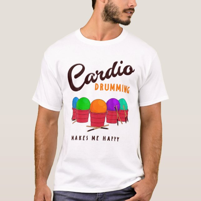 Funny Cardio Drumming Humour Sayings Cardio Group T-Shirt (Front)