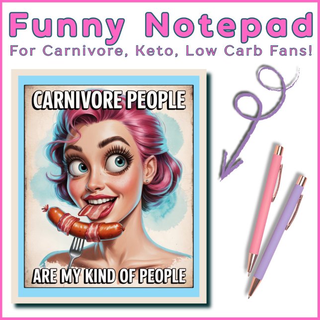 Funny Carnivore Bacon Sausage Meat BBQ Grill Humou Notepad (Funny Notepad For Sausage Bacon Meat Lovers. Fun Gift for Carnivore, Ketovore, Keto, Low Carb Fans! )