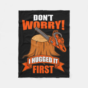 Funny Carpenter Saying - Don't Worry! I Hugged It  Fleece Blanket