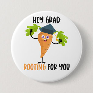 Funny Carrot Pun Graduation  3 Inch Round Button