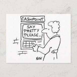 Funny Cartoon Bank ATM Machine Says Say Please. Postcard