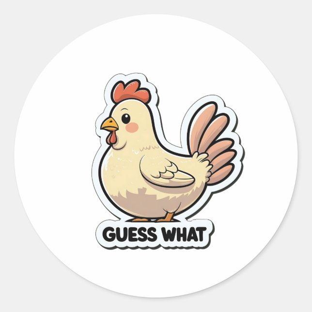 Funny Cartoon Chicken "Guess What" Sticker (Front)