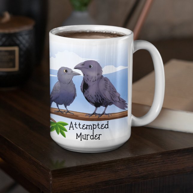 Funny Cartoon Crow Pun Joke Attempted Murder  Coffee Mug (Creator Uploaded)