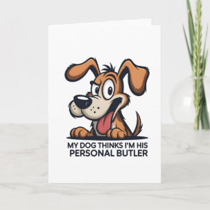 Funny Cartoon Dog Butler Quote Card
