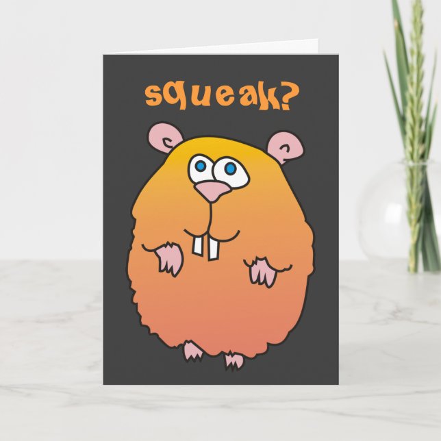 Funny Cartoon Hamster Squeak Greeting Card (Front)