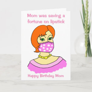 Funny Cartoon Mom Face Mask Lipstick Red Birthday Card