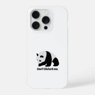 Funny Cartoon Panda "Don't Disturb Me" Phone Case
