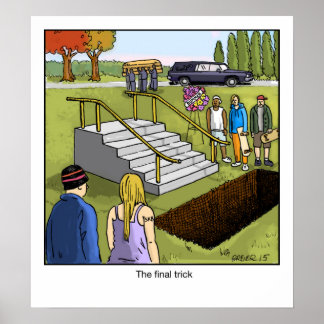 Funny Cartoon Poster- The Final Trick Poster