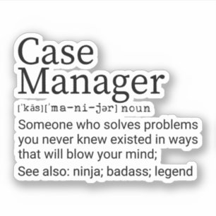 Funny Case Manager Definition