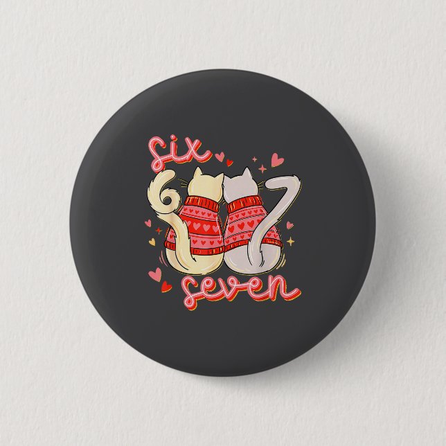 Funny Cat 67 Meme Six Seven Gen Alpha Slang Valent 2 Inch Round Button (Front)