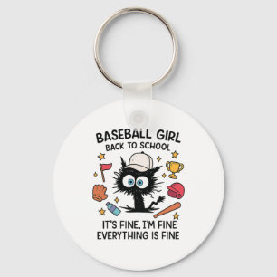 Funny Cat Baseball Girl It's Fine I'm Fine Everyth Keychain