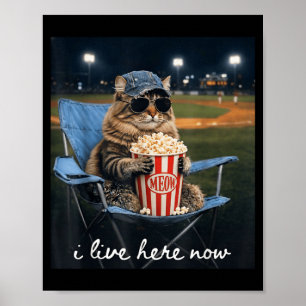 Funny Cat Baseball Mom I Live Here Now Poster