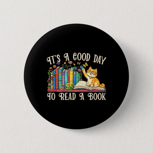 Funny Cat Book Lovers - A Good Day to Read Book 2 Inch Round Button (Front)