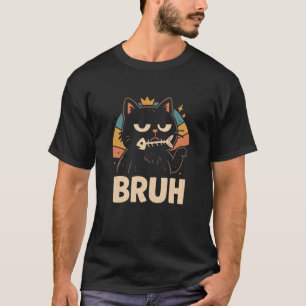 Funny Cat Bruh Cool Pet Lover Novelty Kitty Bros H T-Shirt