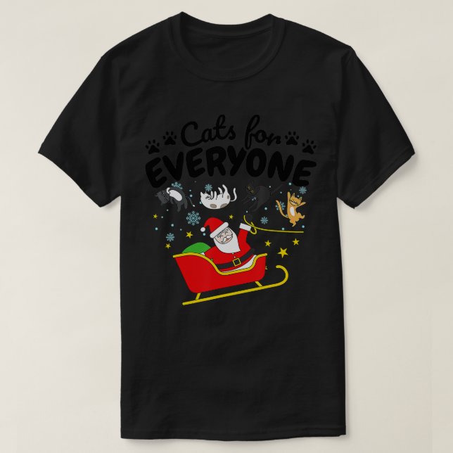Funny Cat Christmas Cats for Everyone  - 1  T-Shirt (Design Front)