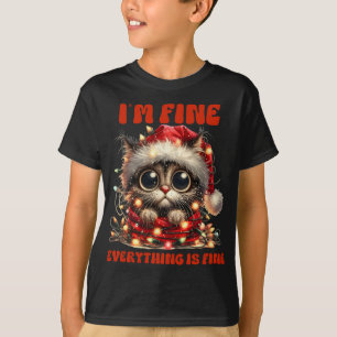 Funny Cat Christmas I'm Fine Everything Is Fine  T-Shirt