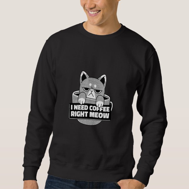 Funny Cat Coffee Sweatshirt (Front)