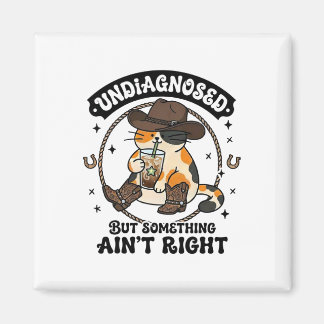 Funny Cat Cowboy Hat Iced Coffee Undiagnosed Menta Magnet