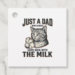 Funny Cat Dad Came Back With The Milk Vintage Shir Favour Tags