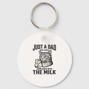 Funny Cat Dad Came Back With The Milk Vintage Shir Keychain