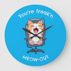 Funny Cat Freak'n Meow Out Large Clock