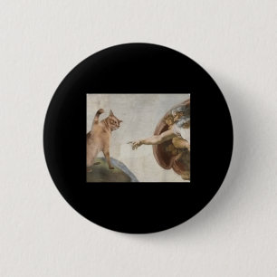 Funny Cat God Creation Of Adam Meme Michelangelo J 2 Inch Round Button