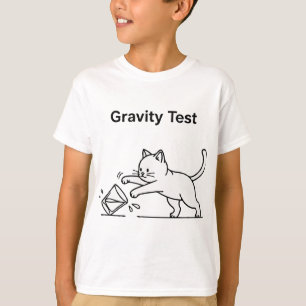 Funny Cat Gravity Test   Cute Science Kitten Humou T-Shirt