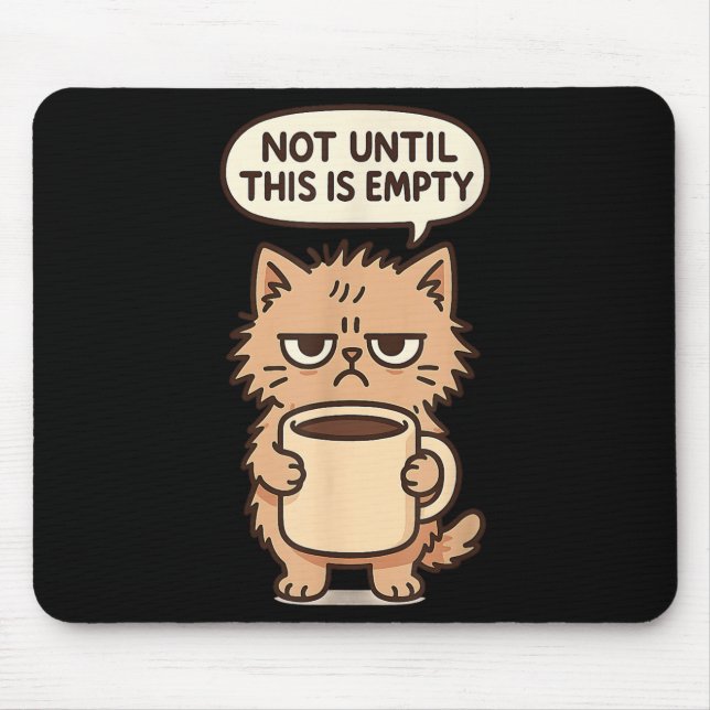 Funny Cat Grumpy Coffee Lover Not Morning Person S Mouse Pad (Front)