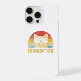 Funny Cat Hair Don't Care Card for Cat Lovers iPhone 15 Pro Max Case