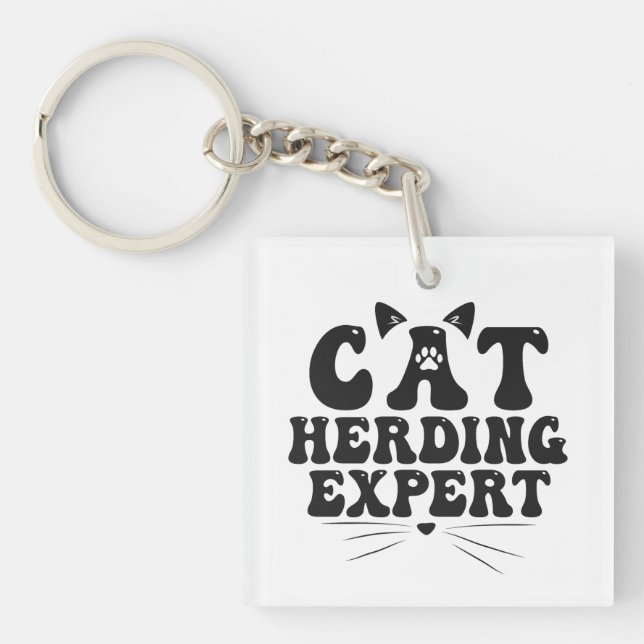 Funny Cat Herding Expert humourous Animal Cat love Keychain (Front)