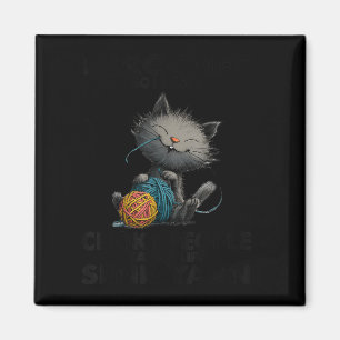 Funny cat i crochet so i don't choke people funny magnet
