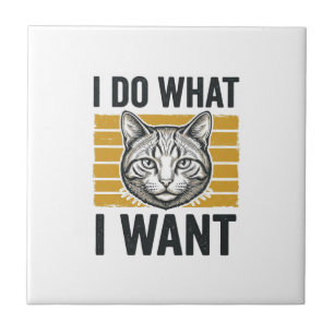 Funny Cat I Do What I Want Vintage Engraving Shirt Tile