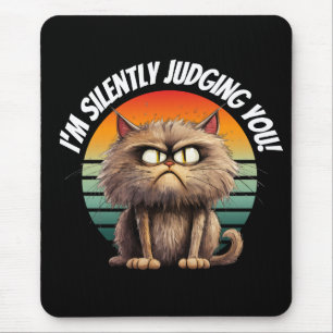 Funny Cat I’m Silently Judging You Mouse Pad